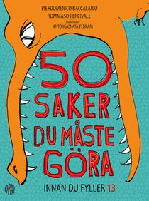 50 saker du måste göra innan du fyller 13