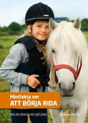 Minifakta om att börja rida | 1:a upplagan