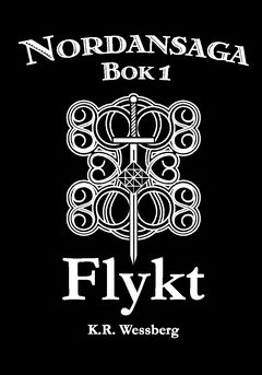 Nordansaga Bok 1: Black Edition : Flykt | 0:e upplagan