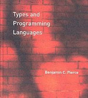 Types and Programming Languages