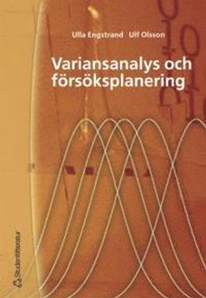 Variansanalys och försöksplanering | 1:a upplagan