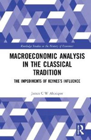 Macroeconomic Analysis in the Classical Tradition | 1:a upplagan