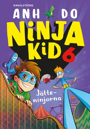 Ninja Kid 6 : Jätteninjorna | 1:a upplagan