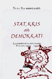 Stat, kris och demokrati : lapporörelsens inflytande i Finland 1929-1932 | 0:e upplagan