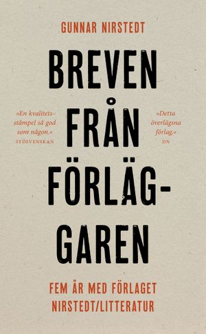 Breven från förläggaren: fem år med förlaget Nirstedt/litteratur