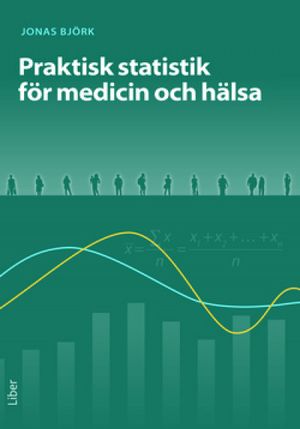 Praktisk statistik för medicin och hälsa |  2:e upplagan