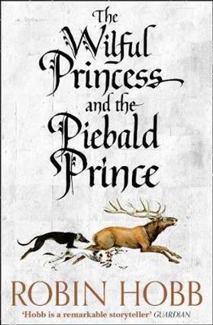 The Wilful Princess and the Piebald Prince