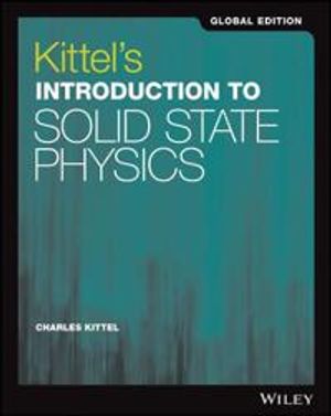 Kittels Introduction to Solid State Physics | 8:e upplagan