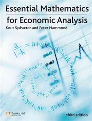 Essential Mathematics for Economic Analysis | 3:e upplagan