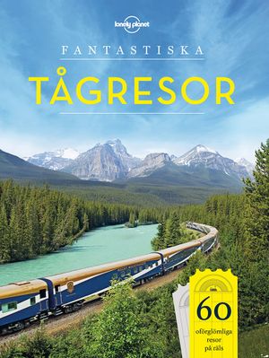 Fantastiska tågresor | 1:a upplagan