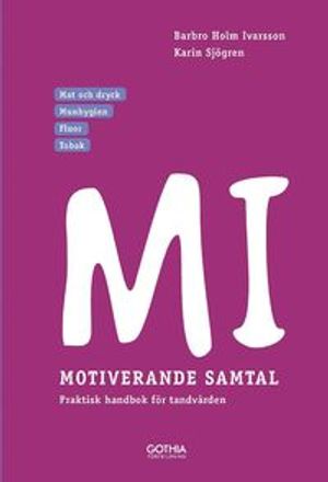 MI – Motiverande samtal i tandvården | 3:e upplagan