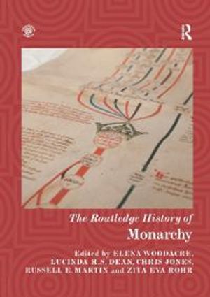 The Routledge History of Monarchy | 1:a upplagan