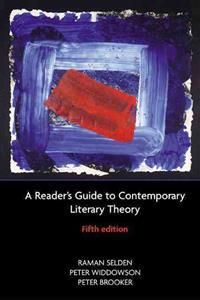 A Reader's Guide To Contemporary Literary Theory | 5:e upplagan