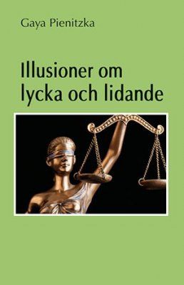 Illusioner om lycka och lidande | 0:e upplagan