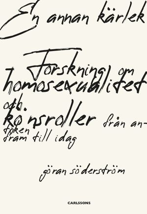 En annan kärlek : Forskning om homosexualitet och könsroller från