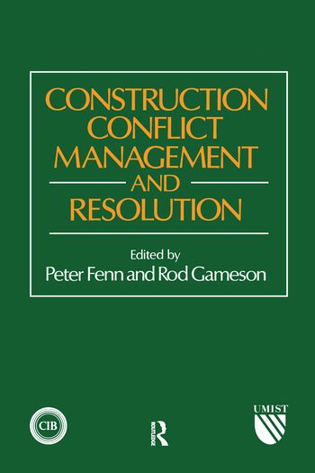 Construction Conflict Management and Resolution | 1:a upplagan