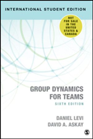 Group Dynamics for Teams - International Student Edition | 6:e upplagan