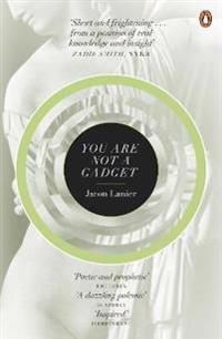 You are not a gadget - a manifesto | 0:e upplagan