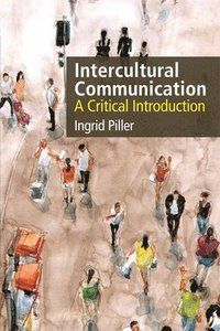 Intercultural communication - a critical introduction