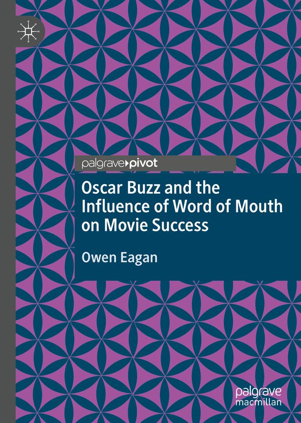 Oscar Buzz and the Influence of Word of Mouth on Movie Success | 1:a upplagan