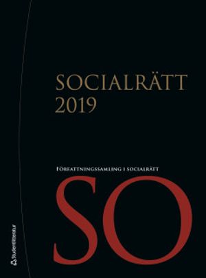 Socialrätt 2019 - Författningssamling i socialrätt | 6:e upplagan