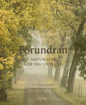 Förundran : Natur som ger dig livslust | 1:a upplagan