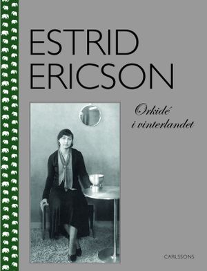 Estrid Ericson: Orkidé i vinterlandet |  2:e upplagan