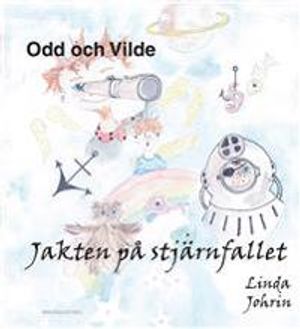 Odd och Vilde. Jakten på stjärnfallet