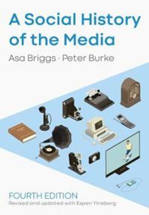 A Social History of the Media | 4:e upplagan