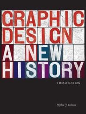 Graphic Design: A New History, Third Edition