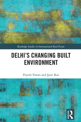 Delhi's Changing Built Environment | 1:a upplagan