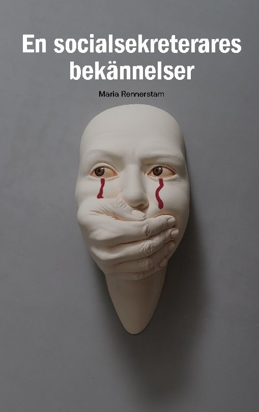 En socialsekreterares bekännelser | 1:a upplagan
