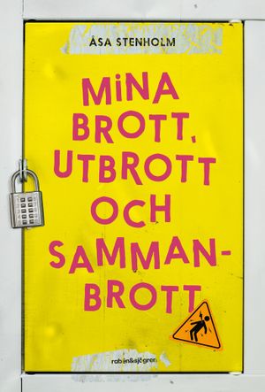 Mina brott, utbrott och sammanbrott | 1:a upplagan