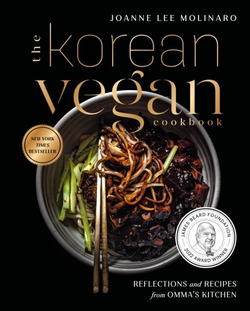 Korean Vegan Cookbook - Reflections and Recipes from Omma's Kitchen | 0:e upplagan