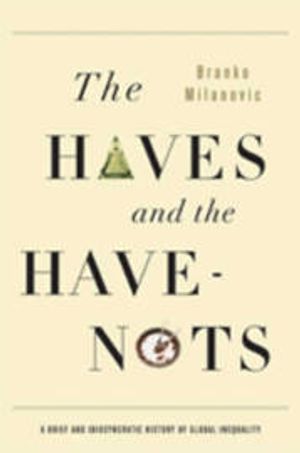 The Haves and the Have Nots