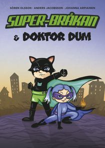 Super-Bråkan & Doktor Dum