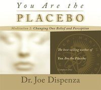 You are the placebo meditation 2 - changing one belief and perception (revi