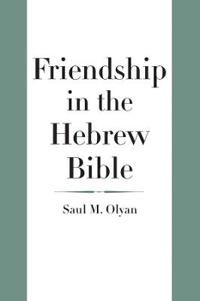 Friendship in the hebrew bible | 0:e upplagan