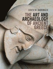 The Art and Archaeology of Ancient Greece | 0:e upplagan