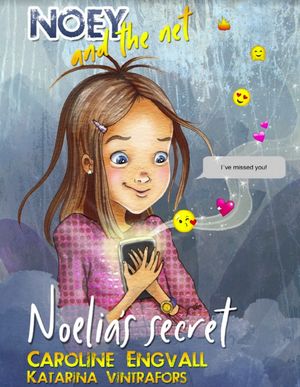 Noey and the net - Noelia´s secret | 1:a upplagan