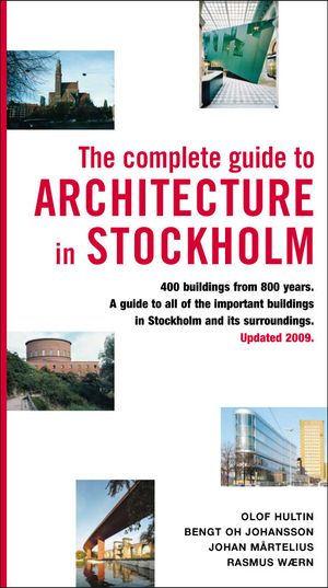 The complete guide to architecture in Stockholm |  2:e upplagan