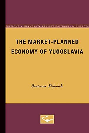 The Market-Planned Economy of Yugoslavia