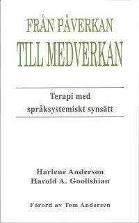 Från påverkan till medverkan : Terapi med språksystemiskt synsätt | 1:a upplagan