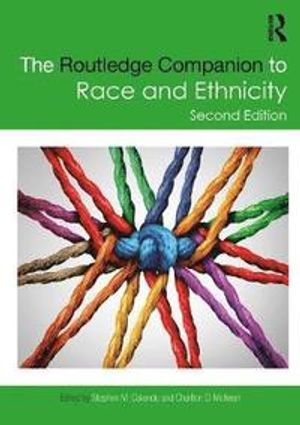 The Routledge Companion to Race and Ethnicity | 1:a upplagan