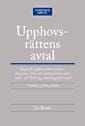 Upphovsrättens avtal : regler för upphovsmäns, artisters, fonogram-, film- och databasproducenters, rdaio- och TV-bolags samt fo | 3:e upplagan