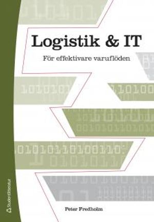 Logistik och IT : För effektivare varuflöden |  2:e upplagan