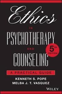 Ethics in Psychotherapy and Counseling: A Practical Guide, 5th Edition | 1:a upplagan