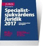 Specialistsjukvårdens Juridik 2017