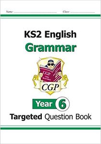 Ks2 english targeted question book: grammar - year 6