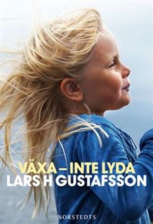 Växa - inte lyda | 1:a upplagan